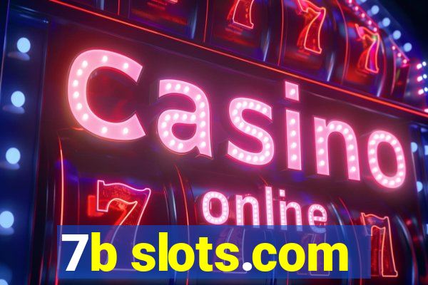 7b slots.com